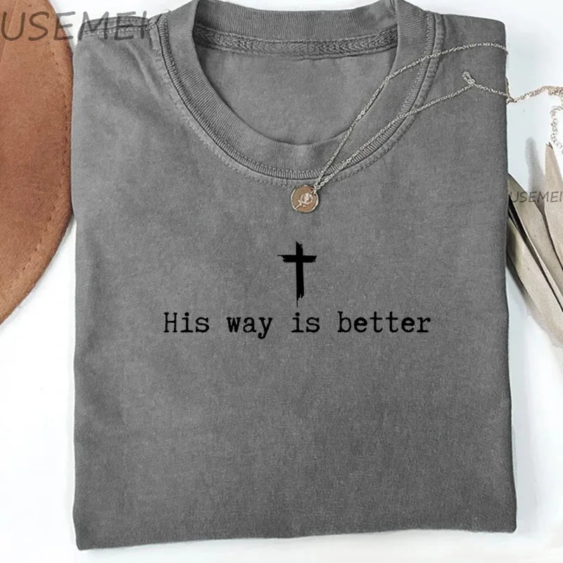 His Way Is Better Christian Tee – Faith Streetwear