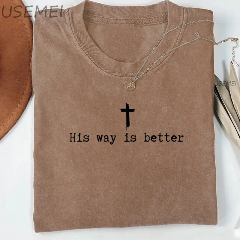 His Way Is Better Christian Tee – Faith Streetwear