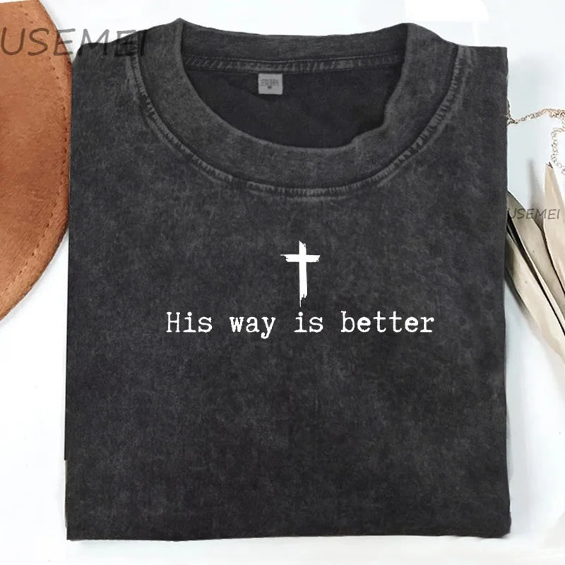 His Way Is Better Christian Tee – Faith Streetwear